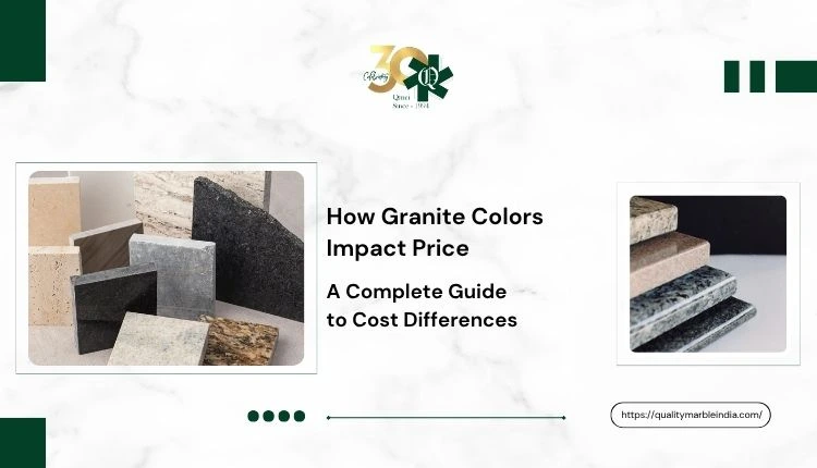 How Granite Colors Impact Price: A Complete Guide to Cost Differences