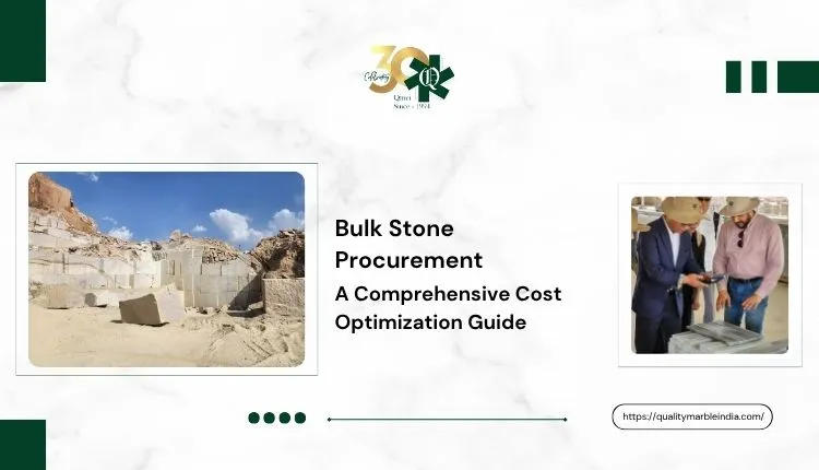Bulk Stone Procurement: A Comprehensive Cost Optimization Guide for Enterprise Buyers