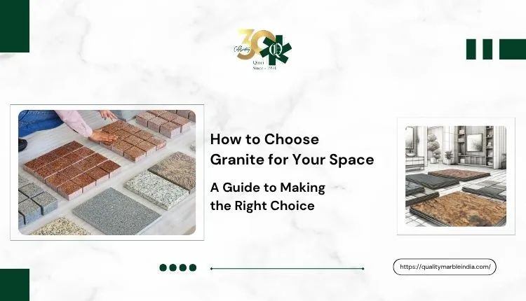 How to Choose Granite for Your Space in 2026: A Guide to Making the Right Choice